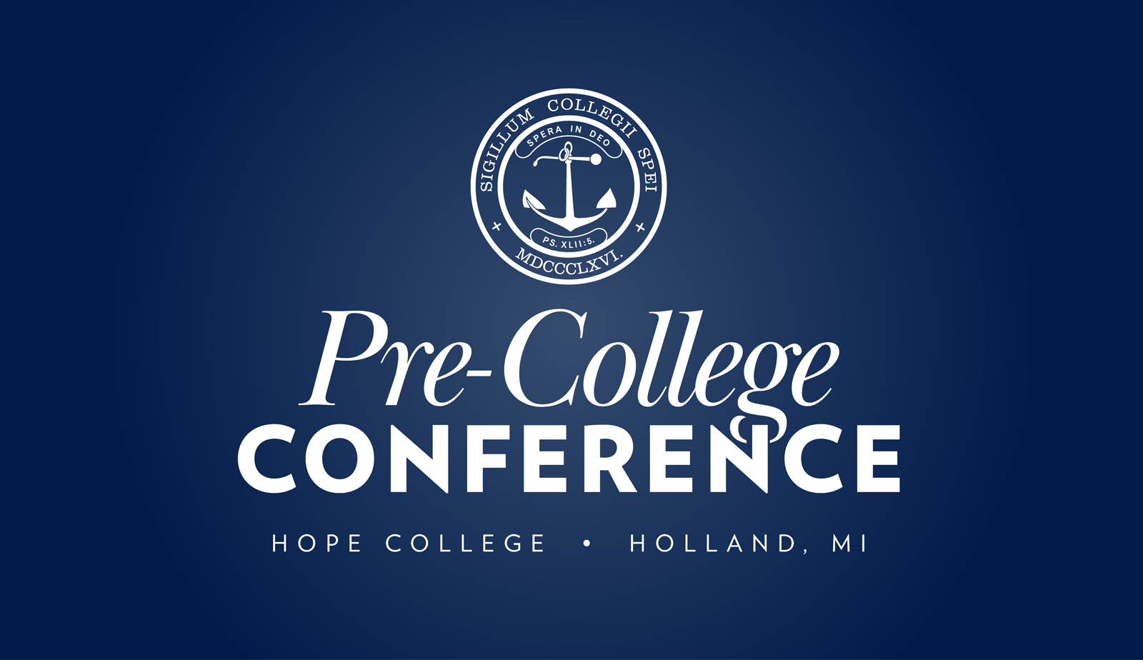 The Hope College presidential seal and the text: Pre-College Conference, Hope College, Holland, MI